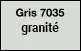 Gris 7035 Granité